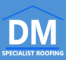 DM Specialist Roofing Ltd
